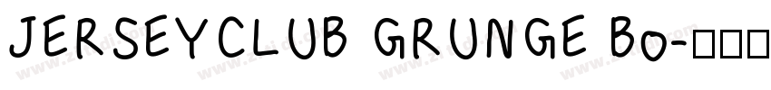 JERSEYCLUB GRUNGE Bo字体转换